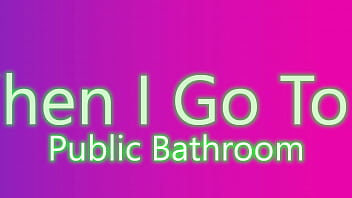 video what i really do when i go to a public bathroom sex