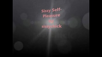 video сисси самоудовлетворение sex